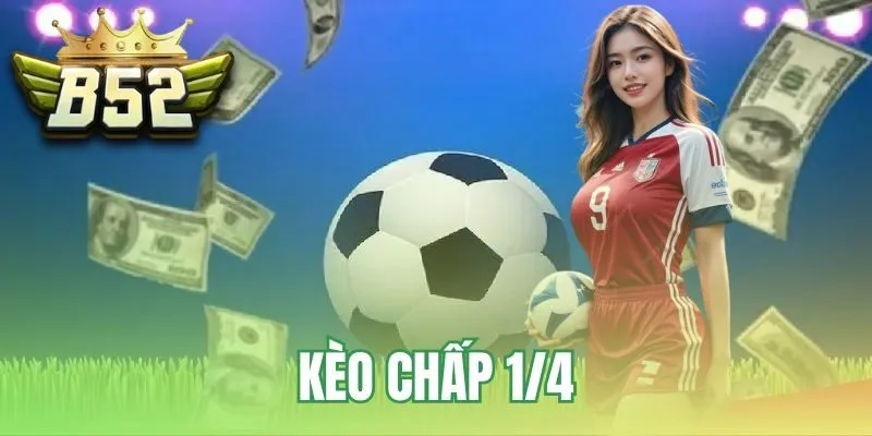 Kèo chấp 1/4