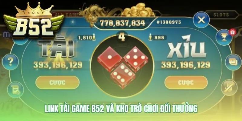 Tải game B52 cho mọi nền tảng với kho trò chơi đa dạng