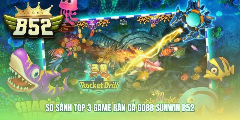 So sánh bắn cá phân tích các yếu tố then chốt của mỗi cổng game