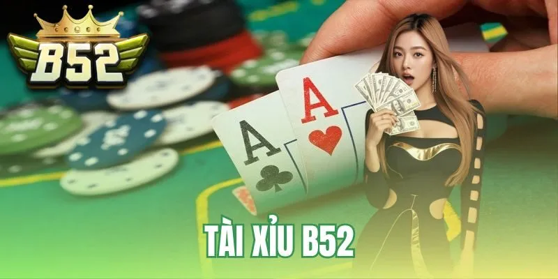tài xỉu B52