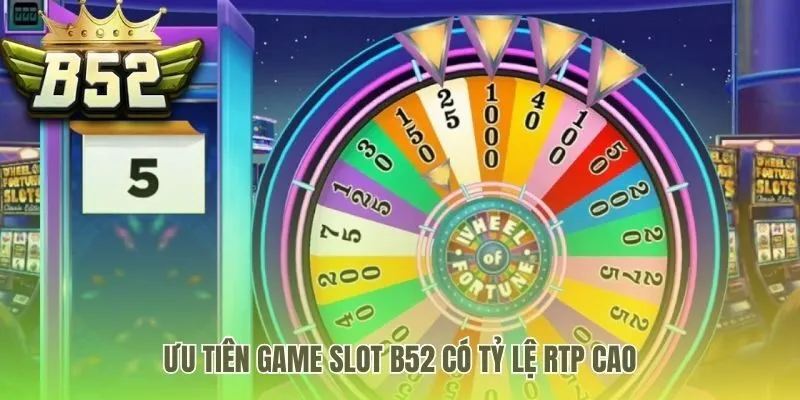Nên lựa chọn slot có tỷ lệ nổ cao